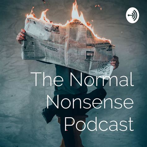 The Normal Nonsense Podcast | Podcast on Spotify