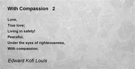 With Compassion 2 - With Compassion 2 Poem by Edward Kofi Louis