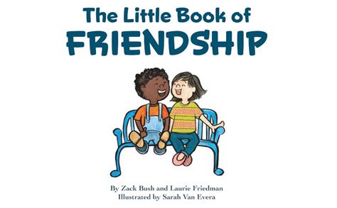 The Little Book Of Friendship: The Best Way to Make a Friend Is to Be a ...