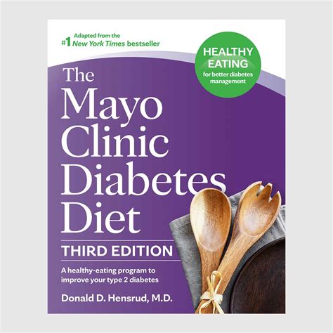 The Mayo Clinic Diabetes Diet, 3rd Edition - Mayo Clinic Press