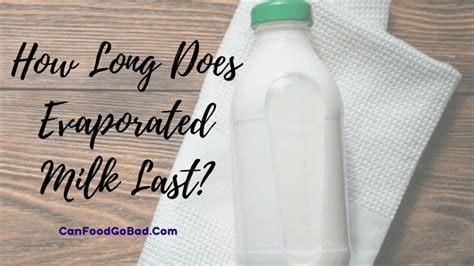 How Long Does Evaporated Milk Last? – When Does Evaporated Milk Go Bad? – Can Food Go Bad