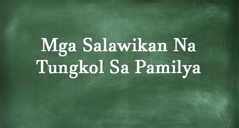 HALIMBAWA NG SALAWIKAIN - Mga Salawikain Tungkol Sa Pamilya