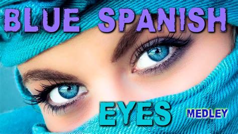 Blue Spanish Eyes Medley - YouTube