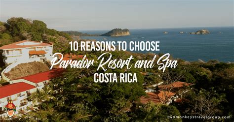 10 Reasons to Stay in Parador Resort and Spa, Costa Rica