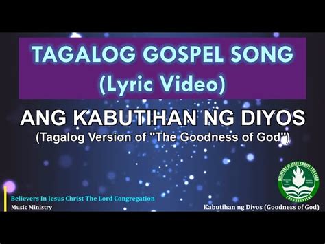 KABUTIHAN NG DIYOS – LYRICS – Tagalog Version of “Goodness of God ...