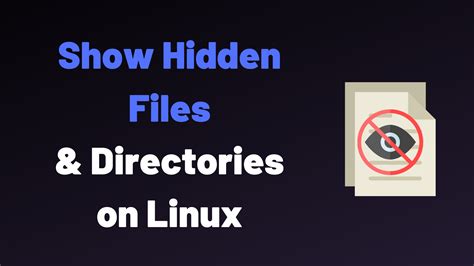 How To Show Hidden Files on Linux – devconnected