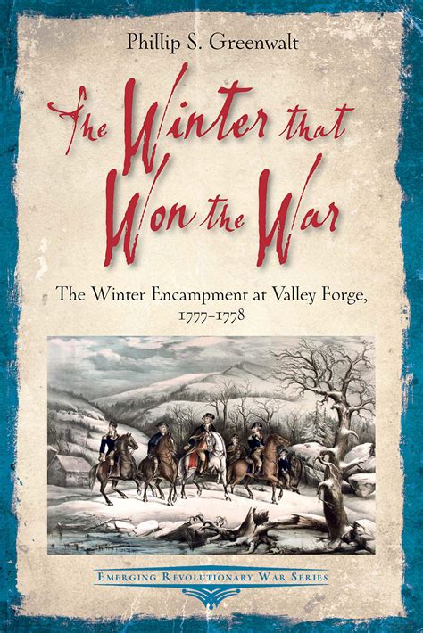 “Rev War Revelry” The Winter that Won the War, Valley Forge – Emerging ...