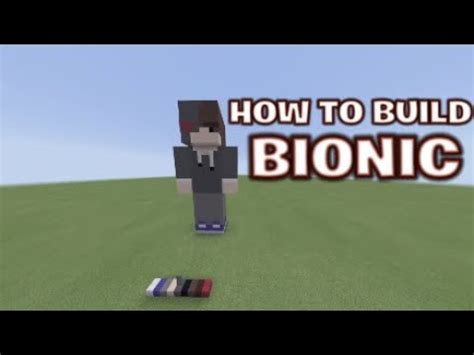 HOW TO BUILD BIONIC (Minecraft) (Step By Step) - YouTube