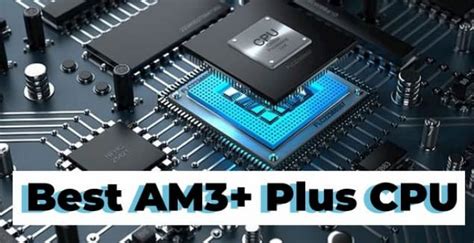 Best AM3+ CPU Comprehensive Guide 2021 | - G15Tools