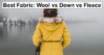 Wool vs Down vs Fleece – reThinkSurvival.com