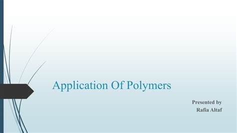 Applications of polymer | PPT