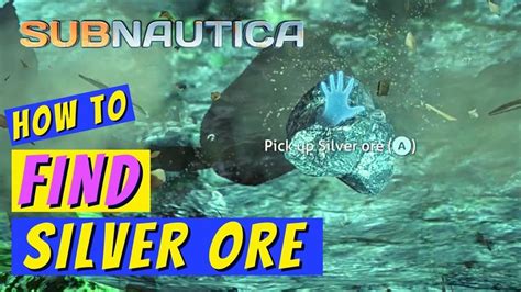 Subnautica How to Find Silver Ore - YouTube