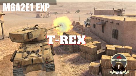 M6A2E1 EXP WORLD OF TANKS BLITZ - YouTube