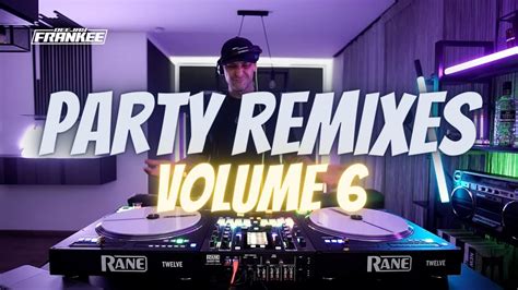 PARTY MIX REMIXES VOL.6🔥MIXED BY DJ FRANKEE | CLUB MIXES | REMIXES ...