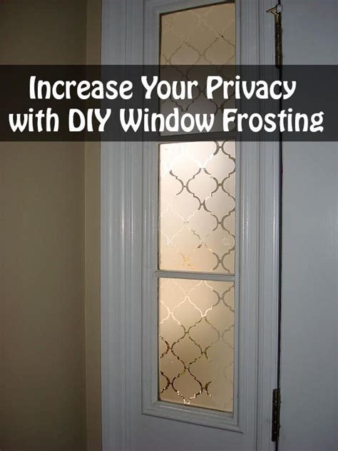 Increase Your Privacy with DIY Window Frosting | Glass windows diy, Diy frosted glass window ...