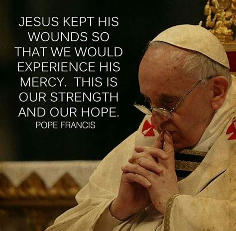 Pope Francis Pope Quotes, Pope Francis Quotes, Quotable Quotes ...