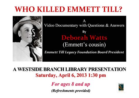 WHO KILLED EMMETT TILL? a moving documentary and enlightening Q & A with Deborah Watts on April ...