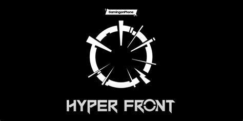 Hyper Front Best Settings Guide and Tips - GamingonPhone