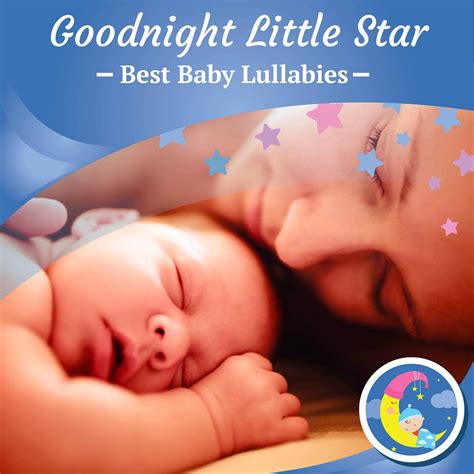 Stream Goodnight Little Star Lullabies - Best Baby Lullabies