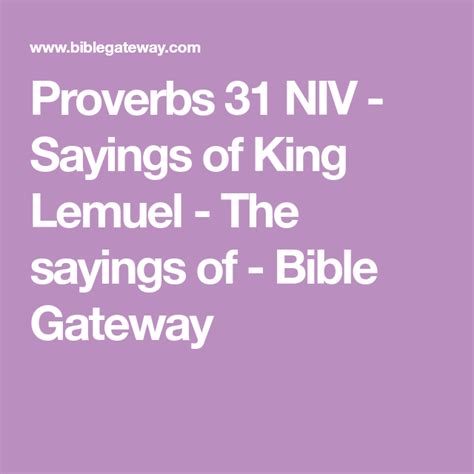 Proverbs 31 NIV - Sayings of King Lemuel - The sayings of - Bible Gateway in 2022 | Proverbs 31 ...