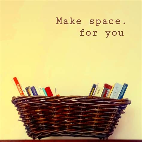 Make space. For you. – Simply. Less at most