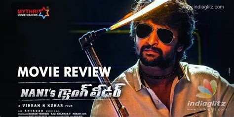 Gang Leader review. Gang Leader Telugu movie review, story, rating - IndiaGlitz.com