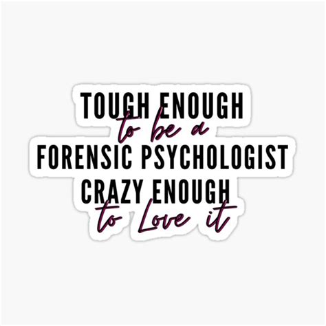 "Tough enough to be a Forensic Psychologist, crazy enough to love it ...