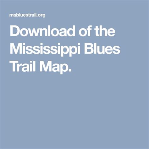 Download of the Mississippi Blues Trail Map. | Mississippi blues, Mississippi blues trail, Trail ...