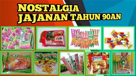 Flashback jajanan tahun 90an - YouTube