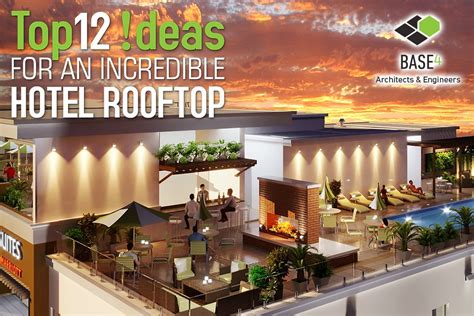 TOP 12 IDEAS FOR AN INCREDIBLE HOTEL ROOFTOP - BASE4