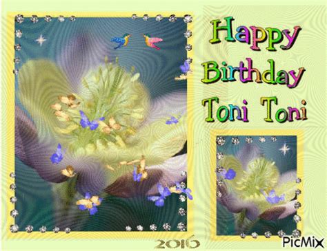 Happy Birthday Toni Toni - Free animated GIF - PicMix