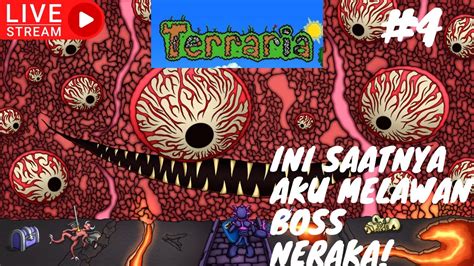 [TERRARIA] MARI BANTAI BOSS DI NERAKA! #4 - YouTube