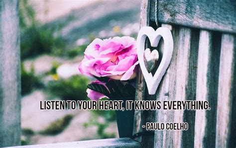 149 Memorable Listen To Your Heart Quotes (always listen to your heart ...