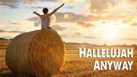 Hallelujah Anyway | Rend Collective (Worship Lyric Video) - YouTube