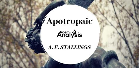 Apotropaic by A. E. Stallings - Poem Analysis