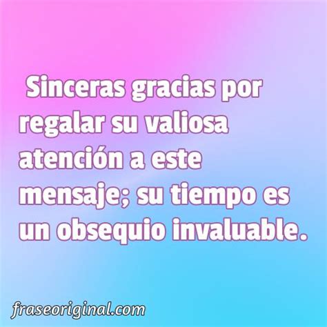 Mejores Frases de agradecimiento Gracias por su atención - Frase Original