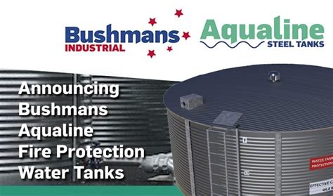 ANNOUNCING BUSHMANS AQUALINE FIRE PROTECTION WATER TANKS - Bushman Tanks