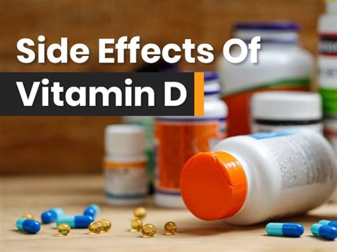 Vitamin D Supplement Side Effects / Side Effects Of Vitamin D Overdose ...