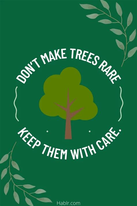 25 Encouraging Quotes On Save Trees To Prevent Global Warming