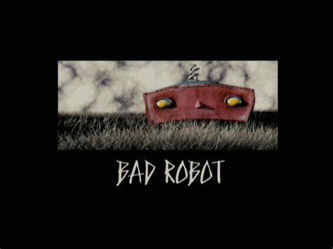 Bad Robot Productions - Closing Logos