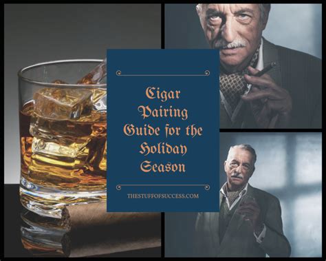 Cigar Pairing Guide for the Holiday Season ⋆ The Stuff of Success