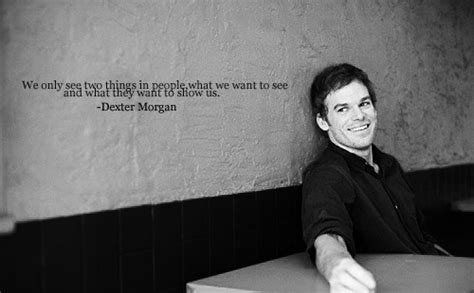 Dexter Morgan Quotes Funniest. QuotesGram