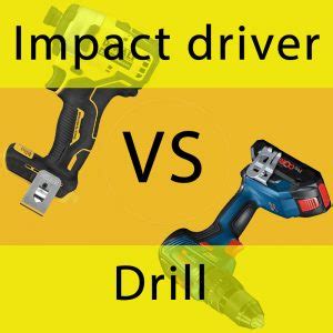 Impact Driver vs Drill - All You Need to Make Right Choice