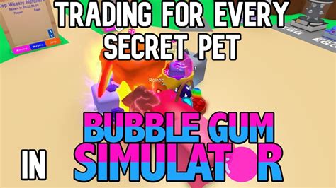 Trading for one of EVERY SINGLE SECRET PET in Bubble Gum Simulator - YouTube