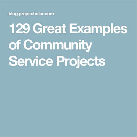 129 Great Examples of Community Service Projects | Community service projects, Community service ...