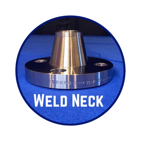 What are Weld Neck Flange, Material Types, and Specifications?