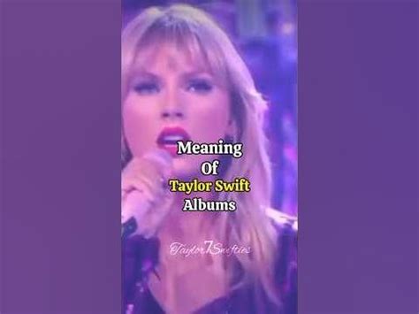 Meaning of Taylor Swift Albums | #taylorswift #shorts in 2023 | Taylor swift album, Taylor swift ...