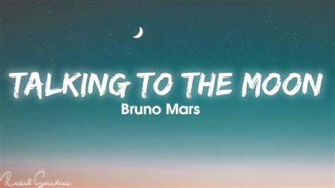 Talking To The Moon Lyrics - Bruno Mars Talking To The Moon Lyrics ...