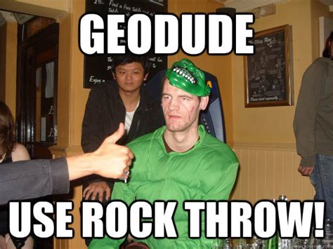 Geodude Use rock throw! - jaydoh meme - quickmeme