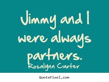 Rosalynn Carter's Famous Quotes - QuotePixel.com